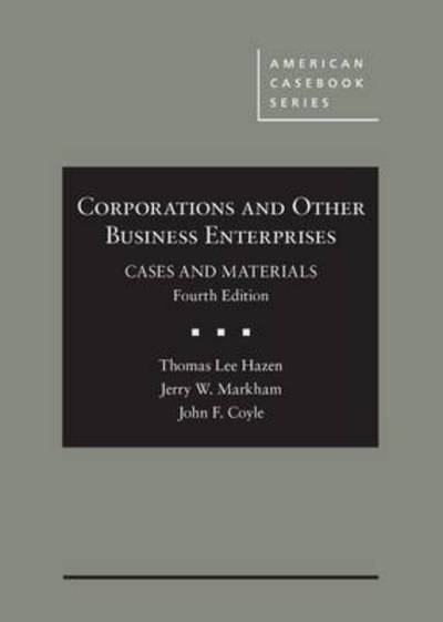 Cover for Thomas Lee Hazen · Corporations and Other Business Enterprises, Cases and Materials - American Casebook Series (Hardcover Book) [4 Revised edition] (2016)