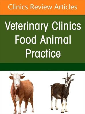Cover for Ruminant Diagnostics and Interpretation, An Issue of Veterinary Clinics of North America: Food Animal Practice - The Clinics: Veterinary Medicine (Hardcover Book) (2023)