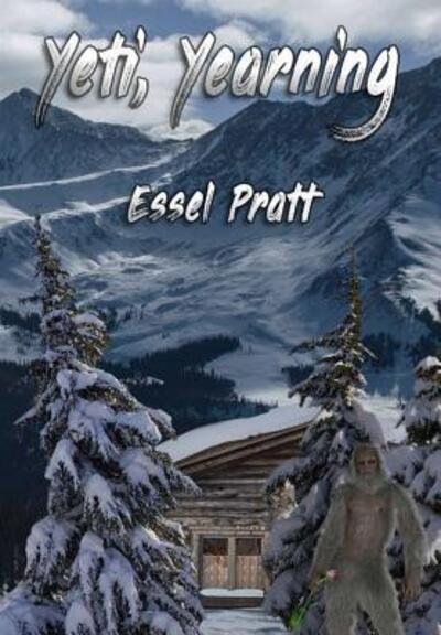 Cover for Essel Pratt · Yeti, Yearning (Hardcover Book) (2019)