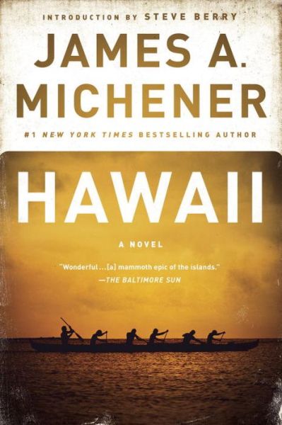 Hawaii: A Novel - James A. Michener - Kirjat - Random House USA Inc - 9780375760372 - tiistai 9. heinäkuuta 2002