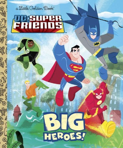 Cover for Billy Wrecks · Big Heroes! (Dc Super Friends) (Little Golden Book) (Inbunden Bok) (2011)