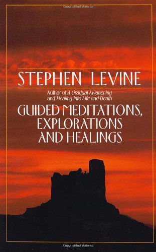 Cover for Stephen Levine · Guided Meditations, Explorations and Healings (Paperback Book) (1991)