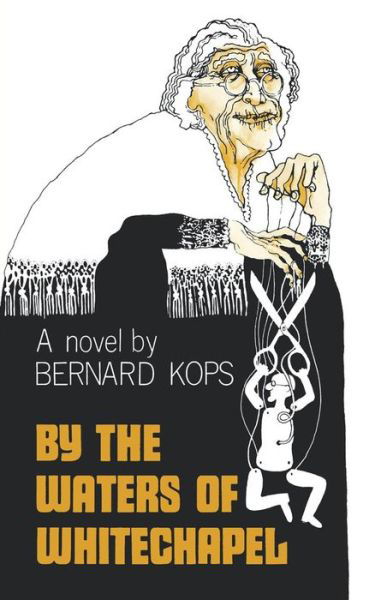 Cover for Bernard Kops · By the Waters of Whitechapel (Paperback Book) (2024)