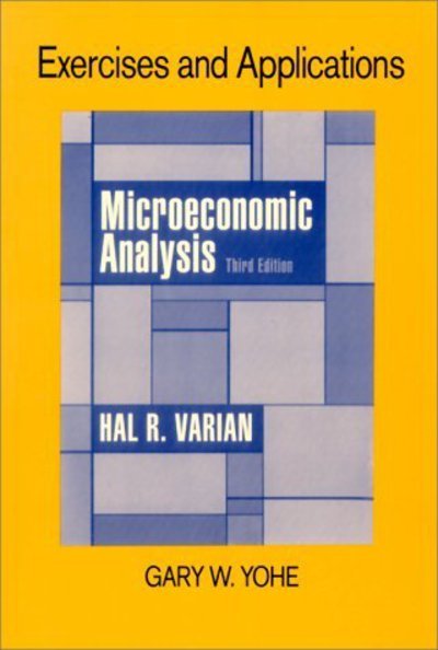 Cover for Yohe, Gary Wynn (Wesleyan University) · Exercises and Applications for Microeconomic Analysis (Pocketbok) [Third edition] (1993)