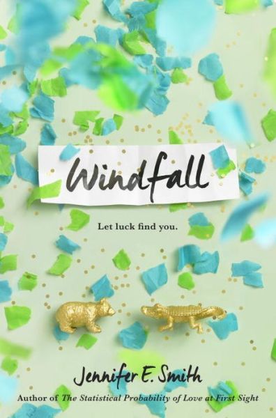 Cover for Jennifer E. Smith · Windfall (Hardcover Book) (2017)