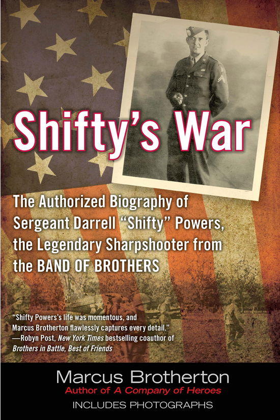 Cover for Marcus Brotherton · Shifty's War: The Authorized Biography of Sergeant Darrell &quot;Shifty&quot; Powers, the Legendary Shar pshooter from the Band of Brothers (Paperback Book) [Reprint edition] (2012)