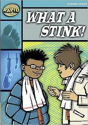 Cover for Alison Hawes · Rapid Reading: What a Stink! (Stage 3, Level 3B) - Rapid (Paperback Bog) (2007)