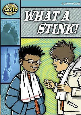 Cover for Alison Hawes · Rapid Reading: What a Stink! (Stage 3, Level 3B) - Rapid (Taschenbuch) (2007)