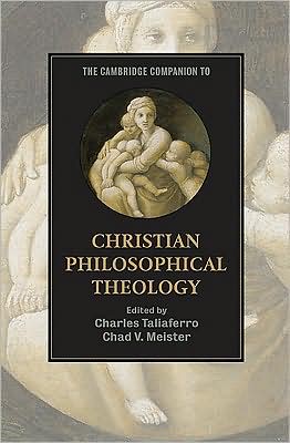Cover for Charles Taliaferro · The Cambridge Companion to Christian Philosophical Theology - Cambridge Companions to Religion (Paperback Book) (2009)
