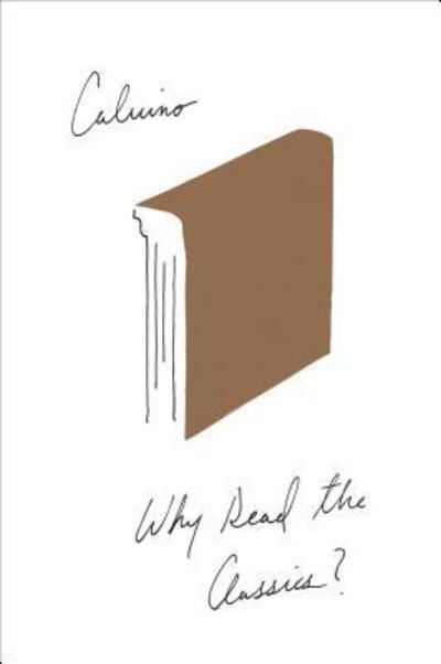 Cover for Italo Calvino · Why Read the Classics? (Buch) (2023)