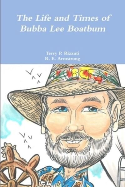 Cover for The Life and Times of Bubba Lee Boatbum (Paperback Book) (2010)