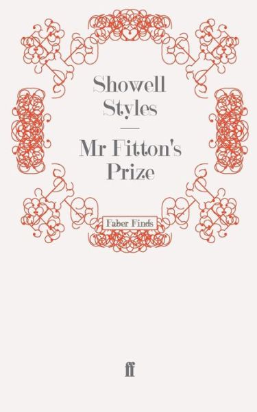 Mr Fitton's Prize - The Lieutenant Michael Fitton Adventures - Lt. Commander Showell Styles F.R.G.S. - Books - Faber & Faber - 9780571243372 - May 29, 2008