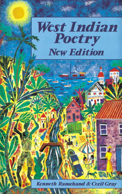 West Indian Poetry - An Anthology for Schools - Gray - Książki - Pearson Education Limited - 9780582766372 - 20 marca 1989