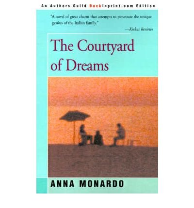 Cover for Anna Monardo · The Courtyard of Dreams (Paperback Bog) (2000)