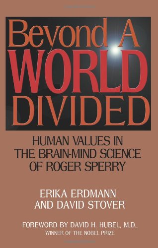 Cover for David Stover · Beyond a World Divided: Human Values in the Brain-mind Science of Roger Sperry (Paperback Book) (2000)