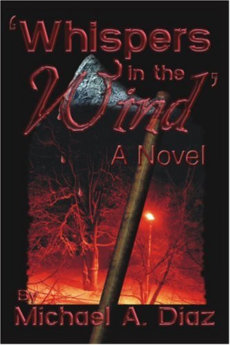 Cover for Michael Diaz · Whispers in the Wind: a Novel (Paperback Book) (2005)