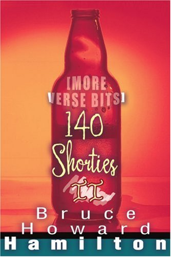 Cover for Bruce Hamilton · 140 Shorties Ii: [more Verse Bits] (Paperback Book) (2005)