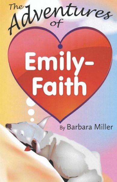 Cover for Barbara Miller · The Adventures of Emily-Faith (Paperback Book) (2019)