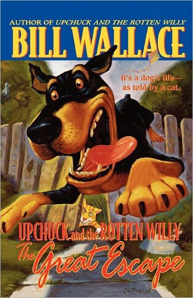 The Great Escape (Upchuck and the Rotten Willy) - Bill Wallace - Books - Aladdin - 9780671019372 - 1999