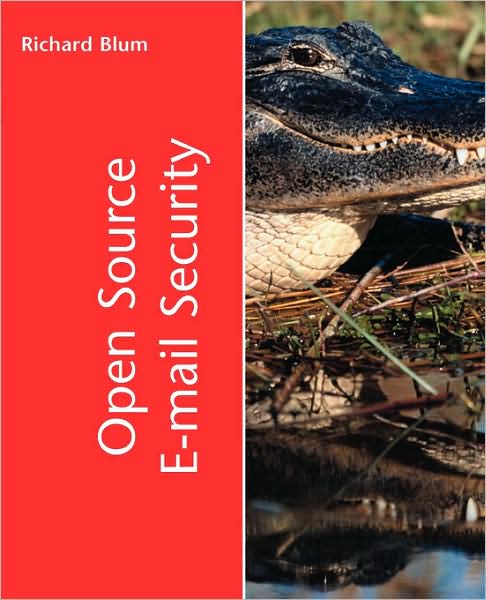 Open Source E-mail Security - Richard Blum - Books - Pearson Education (US) - 9780672322372 - October 10, 2001