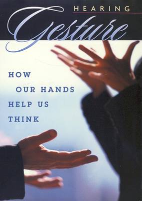 Cover for Susan Goldin-Meadow · Hearing Gesture: How Our Hands Help Us Think (Paperback Book) (2005)