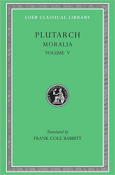 Cover for Plutarch · Moralia, V: Isis and Osiris. The E at Delphi. The Oracles at Delphi No Longer Given in Verse. The Obsolescence of Oracles - Loeb Classical Library (Hardcover Book) (1936)