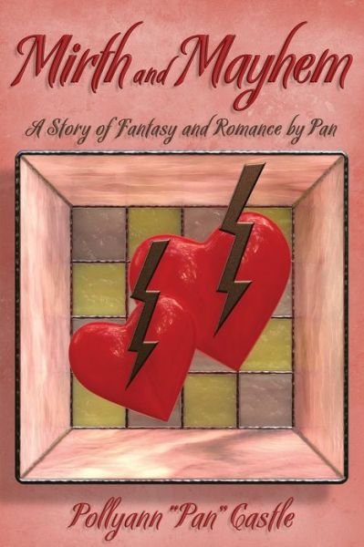 Cover for Pollyann Pan Castle · Mirth &amp; Mayhem / Ramblings &amp; Rumblings (Paperback Book) (2020)