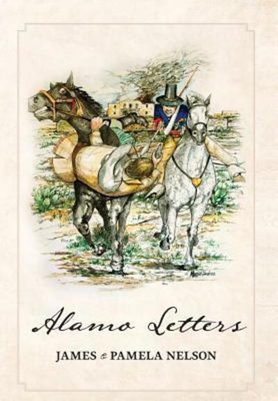 Cover for James Nelson · Alamo Letters (Hardcover Book) (2017)