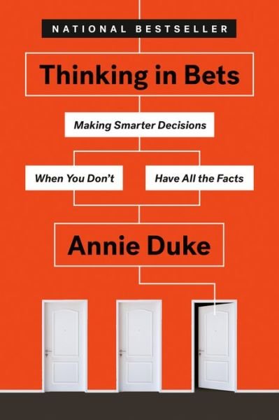 Thinking In Bets - Annie Duke - Bücher - Prentice Hall Press - 9780735216372 - 7. Mai 2019