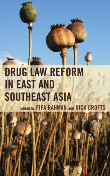 Cover for Fifa Rahman · Drug Law Reform in East and Southeast Asia (Hardcover Book) (2013)
