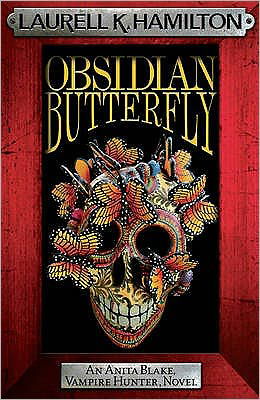 Obsidian Butterfly - Anita Blake, Vampire Hunter, Novels - Laurell K. Hamilton - Libros - Headline Publishing Group - 9780755355372 - 4 de febrero de 2010