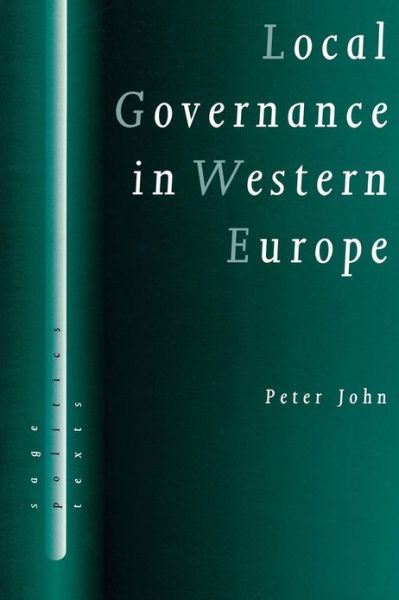 Cover for Peter John · Local Governance in Western Europe - SAGE Politics Texts series (Paperback Book) (2001)