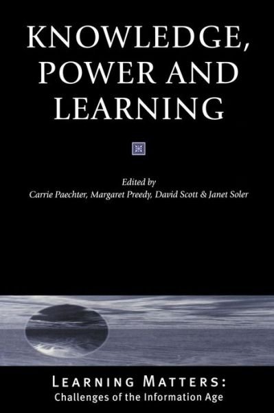 Cover for Paechter, Carrie (Ed · Knowledge, Power and Learning - Published in Association with The Open University (Paperback Book) (2000)