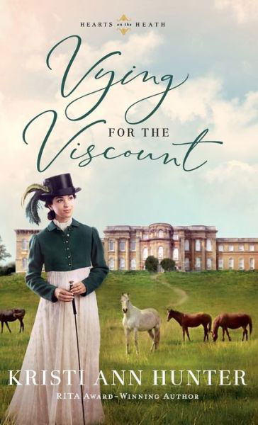 Cover for Kristi Ann Hunter · Vying for the Viscount (Book) (2020)
