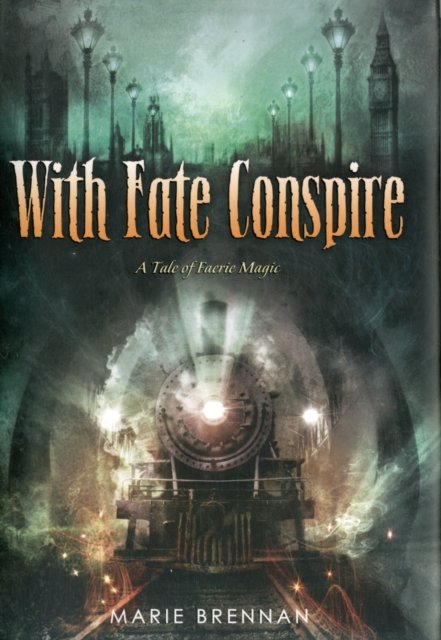 Cover for Marie Brennan · With Fate Conspire (Innbunden bok) (2011)