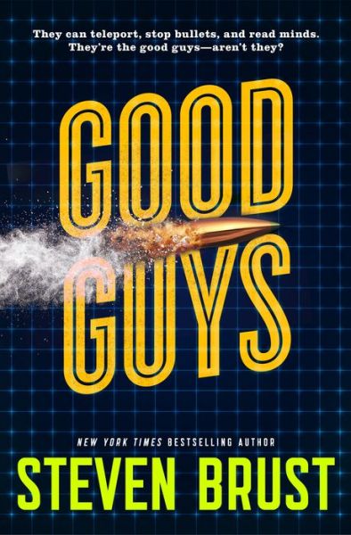 Cover for Steven Brust · Good Guys (Hardcover Book) (2018)