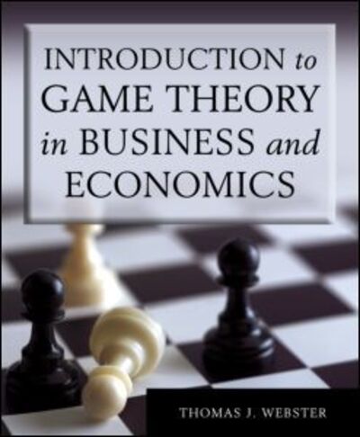Cover for Thomas J. Webster · Introduction to Game Theory in Business and Economics (Paperback Book) (2009)