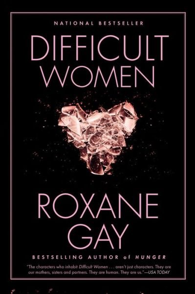 Cover for Roxane Gay · Difficult Women (Paperback Bog) (2017)