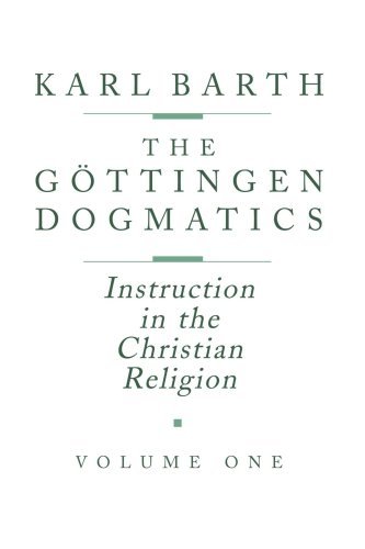 Cover for Karl Barth · The Göttingen Dogmatics: Instruction in the Christian Religion, Vol. 1 (Paperback Book) (1991)