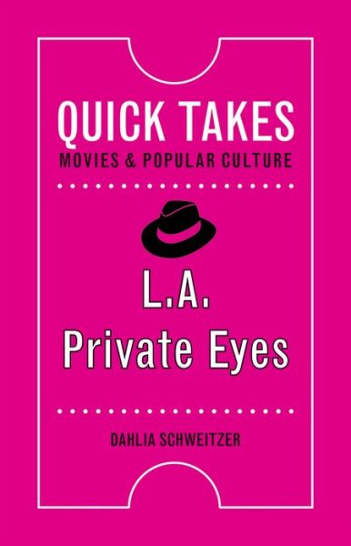 Cover for Dahlia Schweitzer · L.A. Private Eyes (Hardcover Book) (2019)