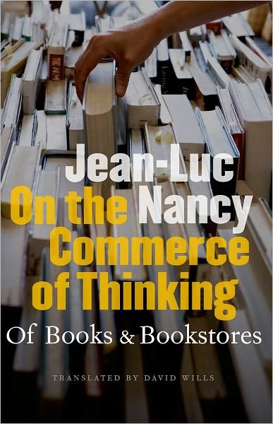 On the Commerce of Thinking: Of Books and Bookstores - Jean-Luc Nancy - Książki - Fordham University Press - 9780823230372 - 15 czerwca 2009