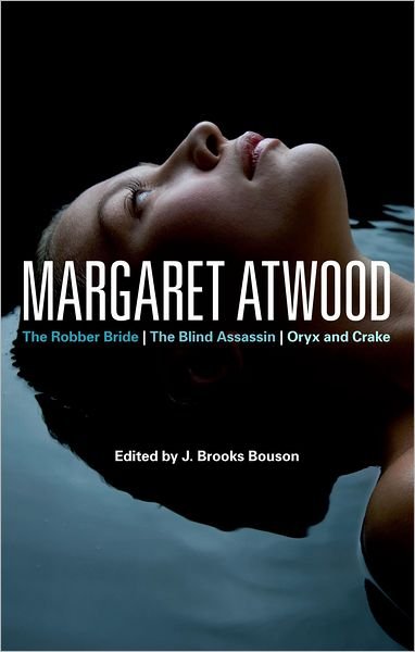 Cover for Brooks J Bouson · Margaret Atwood: the Robber Bride, the Blind Assassin, Oryx and Crake (Hardcover Book) (2011)