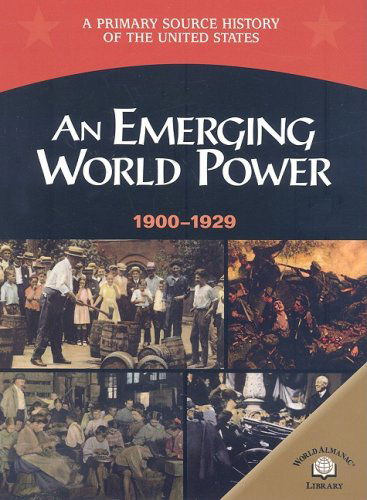 Cover for George E. Stanley · An Emerging World Power: 1900-1929 (A Primary Source History of the United States) (Paperback Book) (2004)