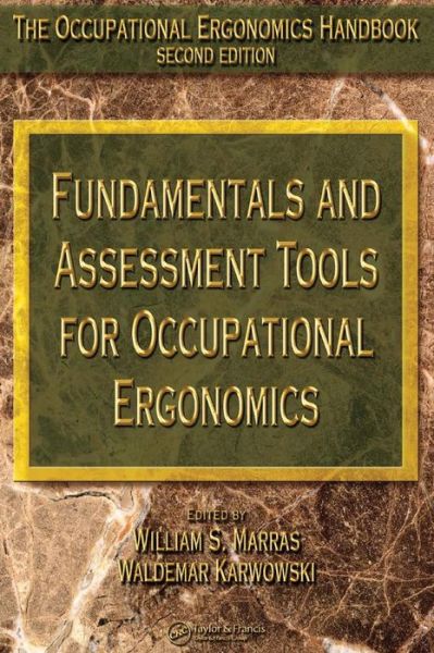 Cover for Marras, William S. (The Ohio State University, Columbus, USA) · Fundamentals and Assessment Tools for Occupational Ergonomics - The Occupational Ergonomics Handbook, Second Edition (Hardcover Book) [2 Revised edition] (2006)