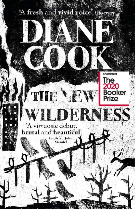 The New Wilderness - Diane Cook - Books - Oneworld Publications - 9780861540372 - August 13, 2020
