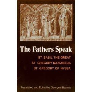 Cover for St Basil the Great · The Fathers Speak: St.Basil the Great, St.Gregory of Nazianzus, St.Gregory of Nyssa (Paperback Book) (2003)