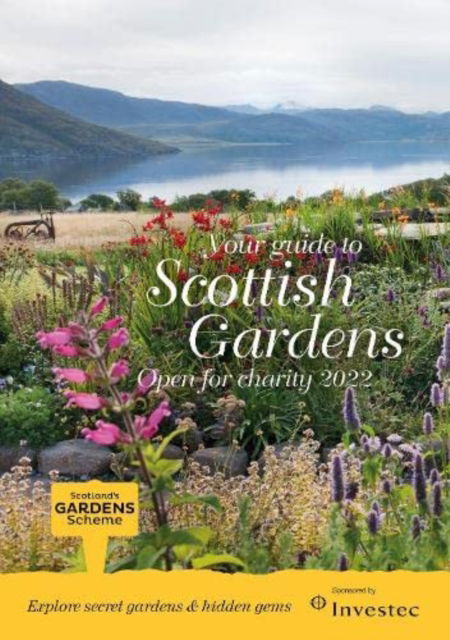 Scottish Gardens Open for Charity 2022: Scotland's Gardens Scheme 2022 Guidebook -  - Books - Scotland's Gardens - 9780901549372 - February 9, 2022