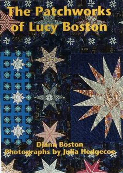 Cover for Diana Boston · The Patchworks of Lucy Boston (Paperback Book) (2009)