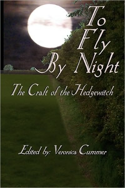 Cover for Veronica Cummer · To Fly by Night: The Craft of the Hedgewitch (Paperback Book) (2010)