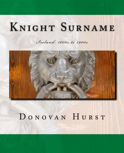 Cover for Donovan Hurst · Knight Surname: Ireland: 1600s to 1900s (Paperback Book) (2012)